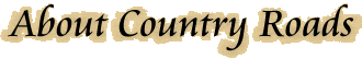 About Country Roads