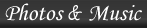 Photos And Music Button