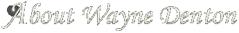 About Wayne Denton