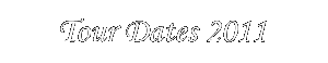 Tour Dates 2012